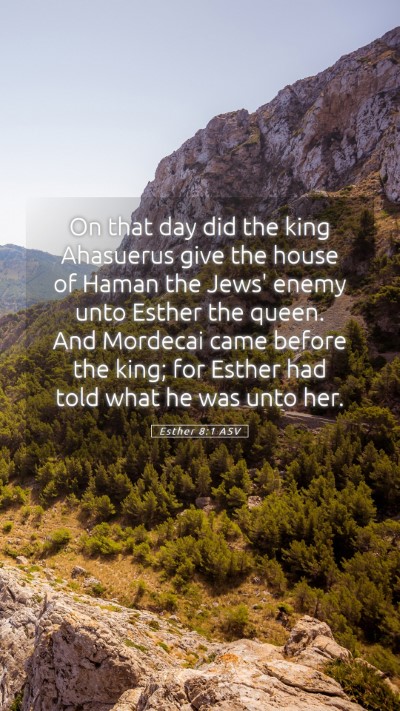 Picture 05 - Esther 8:1 ASV Mobile Phone Wallpaper - On that day did the king Ahasuerus give the house - Mobile Bible Verse Wallpaper