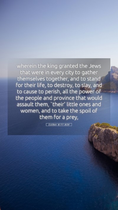 Picture 05 - Esther 8:11 ASV Mobile Phone Wallpaper - wherein the king granted the Jews that were in - Mobile Bible Verse Wallpaper