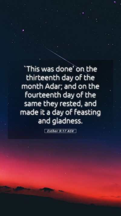 Picture 05 - Esther 9:17 ASV Mobile Phone Wallpaper - `This was done' on the thirteenth day of the - Mobile Bible Verse Wallpaper