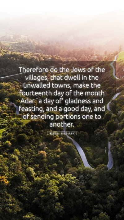 Picture 05 - Esther 9:19 ASV Mobile Phone Wallpaper - Therefore do the Jews of the villages, that dwell - Mobile Bible Verse Wallpaper