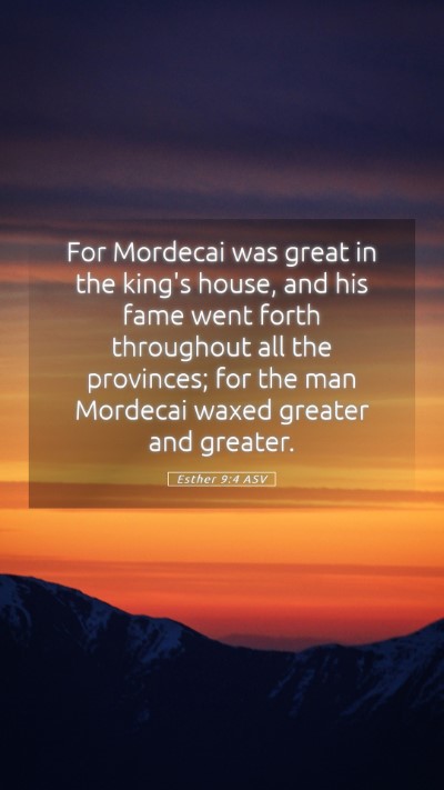 Picture 05 - Esther 9:4 ASV Mobile Phone Wallpaper - For Mordecai was great in the king's house, and - Mobile Bible Verse Wallpaper