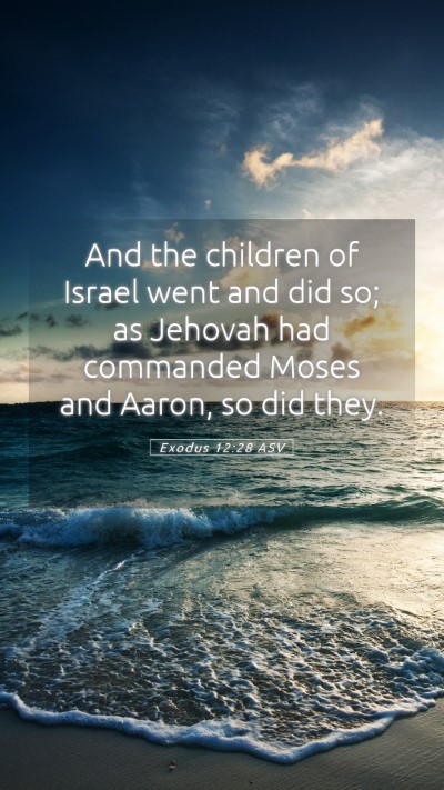 Picture 05 - Exodus 12:28 ASV Mobile Phone Wallpaper - And the children of Israel went and did so; as - Mobile Bible Verse Wallpaper
