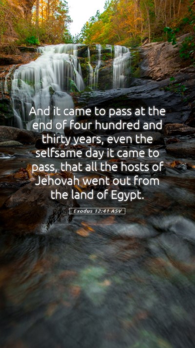 Picture 05 - Exodus 12:41 ASV Mobile Phone Wallpaper - And it came to pass at the end of four hundred - Mobile Bible Verse Wallpaper