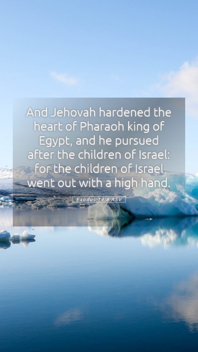 Picture 05 - Exodus 14:8 ASV Mobile Phone Wallpaper - And Jehovah hardened the heart of Pharaoh king of - Mobile Bible Verse Wallpaper
