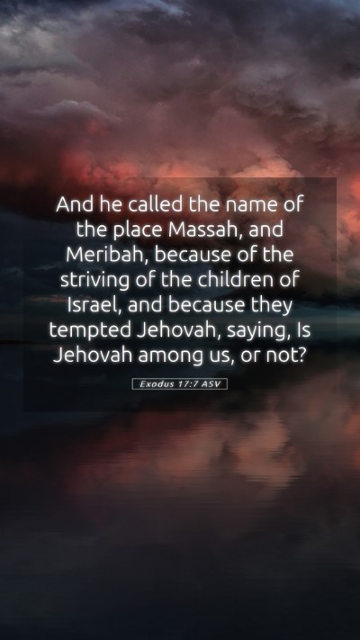 Picture 05 - Exodus 17:7 ASV Mobile Phone Wallpaper - And he called the name of the place Massah, and - Mobile Bible Verse Wallpaper