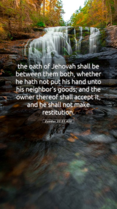 Picture 05 - Exodus 22:11 ASV Mobile Phone Wallpaper - the oath of Jehovah shall be between them both, - Mobile Bible Verse Wallpaper