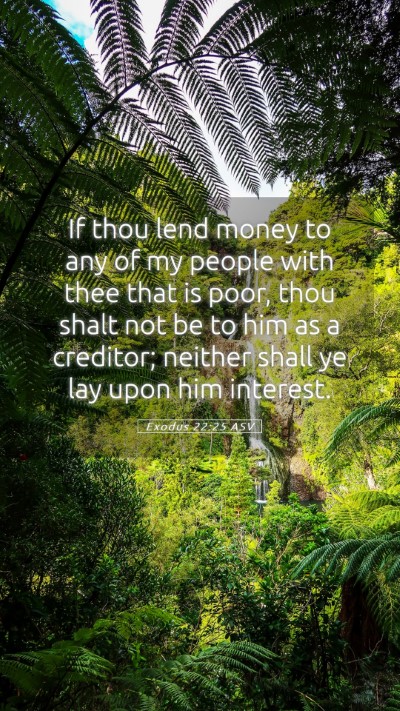 Picture 05 - Exodus 22:25 ASV Mobile Phone Wallpaper - If thou lend money to any of my people with thee - Mobile Bible Verse Wallpaper