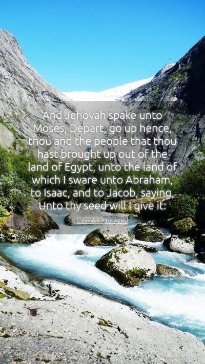 Picture 05 - Exodus 33:1 ASV Mobile Phone Wallpaper - And Jehovah spake unto Moses, Depart, go up - Mobile Bible Verse Wallpaper