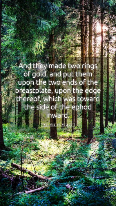 Picture 05 - Exodus 39:19 ASV Mobile Phone Wallpaper - And they made two rings of gold, and put them - Mobile Bible Verse Wallpaper