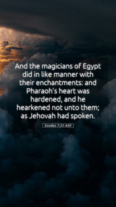 Picture 05 - Exodus 7:22 ASV Mobile Phone Wallpaper - And the magicians of Egypt did in like manner - Mobile Bible Verse Wallpaper