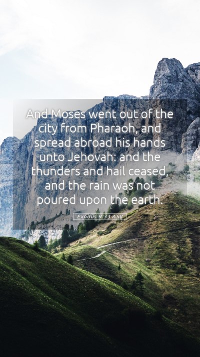 Picture 05 - Exodus 9:33 ASV Mobile Phone Wallpaper - And Moses went out of the city from Pharaoh, and - Mobile Bible Verse Wallpaper