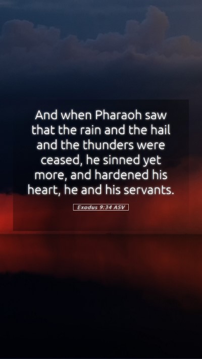 Picture 05 - Exodus 9:34 ASV Mobile Phone Wallpaper - And when Pharaoh saw that the rain and the hail - Mobile Bible Verse Wallpaper