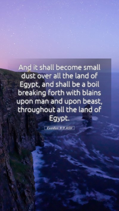 Picture 05 - Exodus 9:9 ASV Mobile Phone Wallpaper - And it shall become small dust over all the land - Mobile Bible Verse Wallpaper