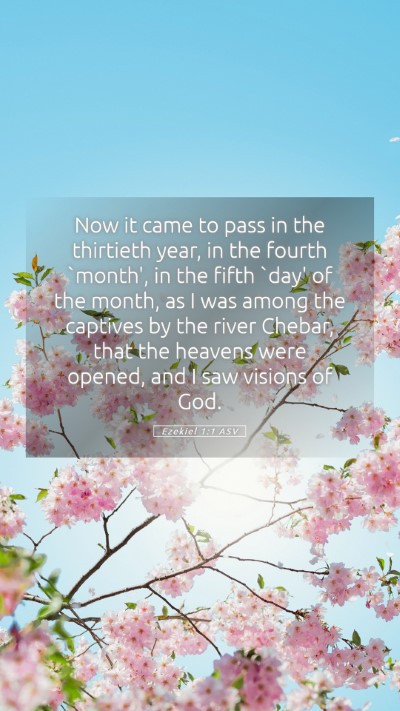 Picture 05 - Ezekiel 1:1 ASV Mobile Phone Wallpaper - Now it came to pass in the thirtieth year, in the - Mobile Bible Verse Wallpaper