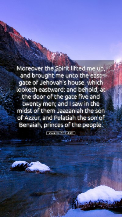 Picture 05 - Ezekiel 11:1 ASV Mobile Phone Wallpaper - Moreover the Spirit lifted me up, and brought me - Mobile Bible Verse Wallpaper