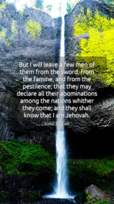 Picture 05 - Ezekiel 12:16 ASV Mobile Phone Wallpaper - But I will leave a few men of them from the - Mobile Bible Verse Wallpaper