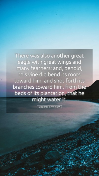 Picture 05 - Ezekiel 17:7 ASV Mobile Phone Wallpaper - There was also another great eagle with great - Mobile Bible Verse Wallpaper