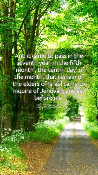 Picture 05 - Ezekiel 20:1 ASV Mobile Phone Wallpaper - And it came to pass in the seventh year, in the - Mobile Bible Verse Wallpaper
