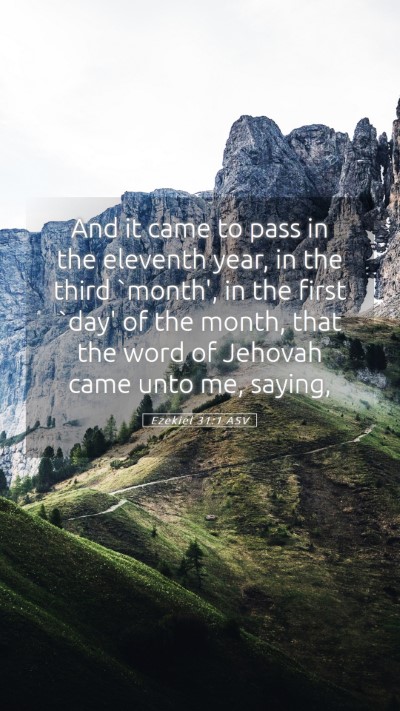 Picture 05 - Ezekiel 31:1 ASV Mobile Phone Wallpaper - And it came to pass in the eleventh year, in the - Mobile Bible Verse Wallpaper