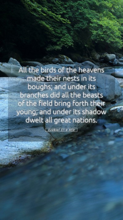 Picture 05 - Ezekiel 31:6 ASV Mobile Phone Wallpaper - All the birds of the heavens made their nests in - Mobile Bible Verse Wallpaper