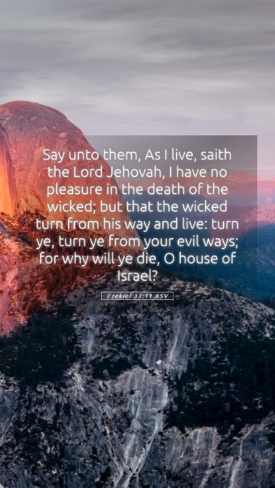 Picture 05 - Ezekiel 33:11 ASV Mobile Phone Wallpaper - Say unto them, As I live, saith the Lord Jehovah, - Mobile Bible Verse Wallpaper