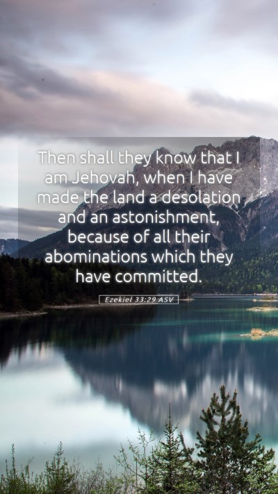 Picture 05 - Ezekiel 33:29 ASV Mobile Phone Wallpaper - Then shall they know that I am Jehovah, when I - Mobile Bible Verse Wallpaper