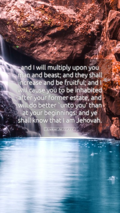 Picture 05 - Ezekiel 36:11 ASV Mobile Phone Wallpaper - and I will multiply upon you man and beast; and - Mobile Bible Verse Wallpaper