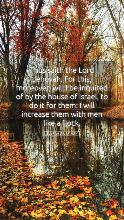 Picture 05 - Ezekiel 36:37 ASV Mobile Phone Wallpaper - Thus saith the Lord Jehovah: For this, moreover, - Mobile Bible Verse Wallpaper