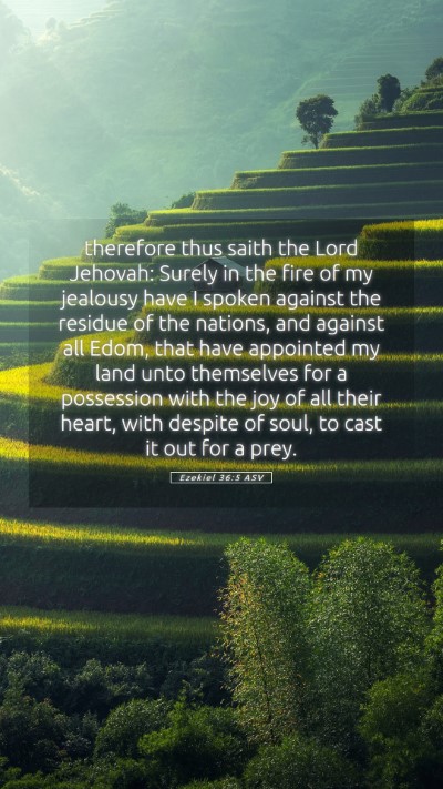 Picture 05 - Ezekiel 36:5 ASV Mobile Phone Wallpaper - therefore thus saith the Lord Jehovah: Surely in - Mobile Bible Verse Wallpaper