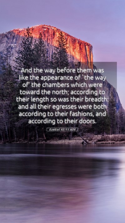 Picture 05 - Ezekiel 42:11 ASV Mobile Phone Wallpaper - And the way before them was like the appearance - Mobile Bible Verse Wallpaper