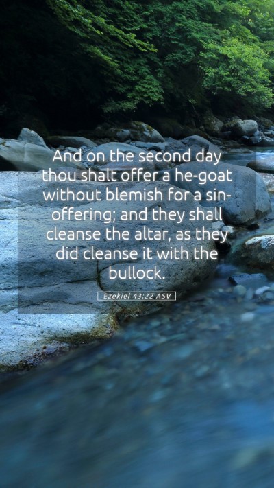 Picture 05 - Ezekiel 43:22 ASV Mobile Phone Wallpaper - And on the second day thou shalt offer a he-goat - Mobile Bible Verse Wallpaper