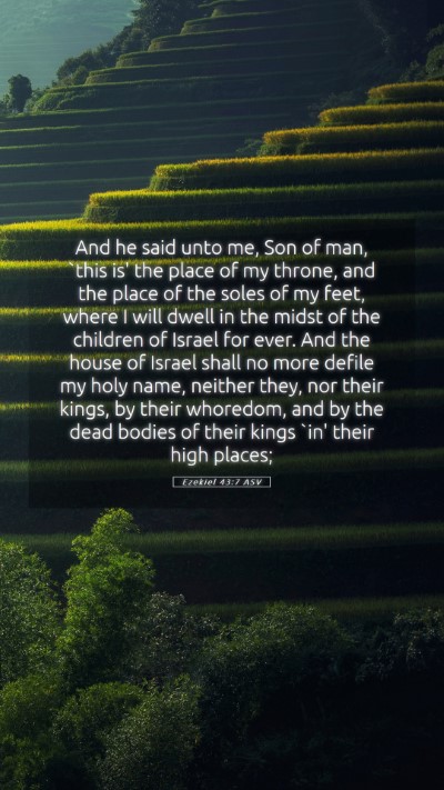 Picture 05 - Ezekiel 43:7 ASV Mobile Phone Wallpaper - And he said unto me, Son of man, `this is' the - Mobile Bible Verse Wallpaper