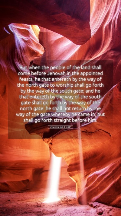 Picture 05 - Ezekiel 46:9 ASV Mobile Phone Wallpaper - But when the people of the land shall come before - Mobile Bible Verse Wallpaper