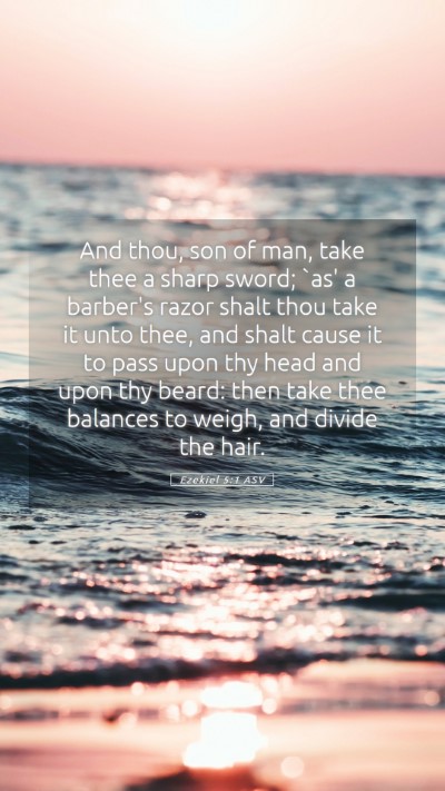 Picture 05 - Ezekiel 5:1 ASV Mobile Phone Wallpaper - And thou, son of man, take thee a sharp sword; - Mobile Bible Verse Wallpaper