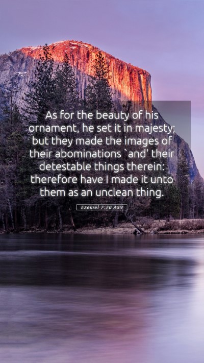 Picture 05 - Ezekiel 7:20 ASV Mobile Phone Wallpaper - As for the beauty of his ornament, he set it in - Mobile Bible Verse Wallpaper