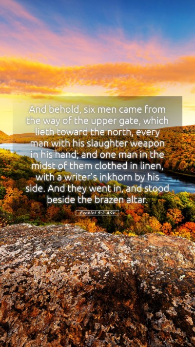 Picture 05 - Ezekiel 9:2 ASV Mobile Phone Wallpaper - And behold, six men came from the way of the - Mobile Bible Verse Wallpaper