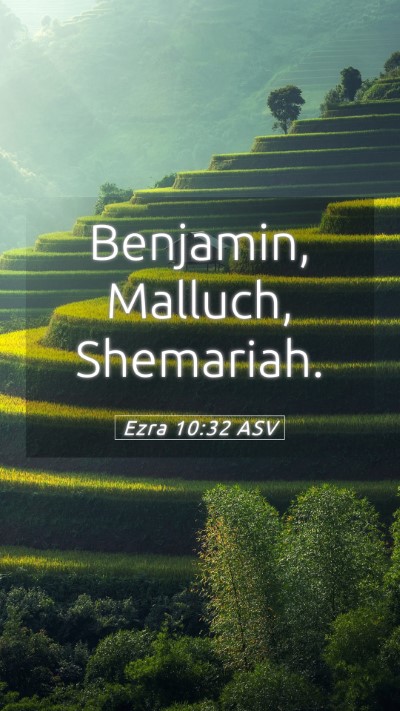 Picture 05 - Ezra 10:32 ASV Mobile Phone Wallpaper - Benjamin, Malluch, - Mobile Bible Verse Wallpaper
