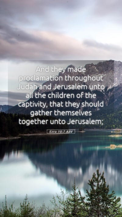 Picture 05 - Ezra 10:7 ASV Mobile Phone Wallpaper - And they made proclamation throughout Judah and - Mobile Bible Verse Wallpaper