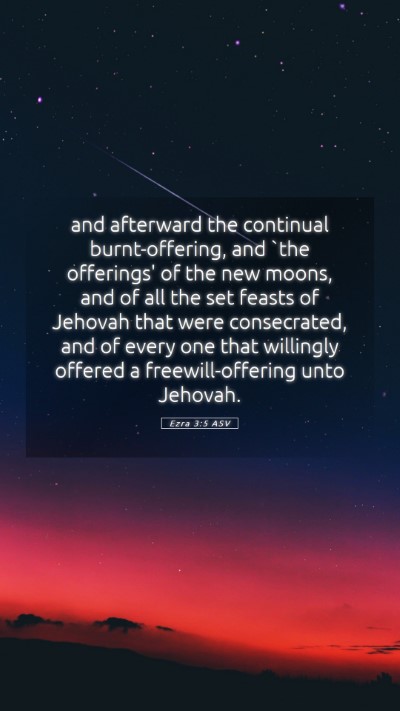 Picture 05 - Ezra 3:5 ASV Mobile Phone Wallpaper - and afterward the continual burnt-offering, and - Mobile Bible Verse Wallpaper