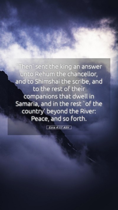 Picture 05 - Ezra 4:17 ASV Mobile Phone Wallpaper - `Then' sent the king an answer unto Rehum the - Mobile Bible Verse Wallpaper