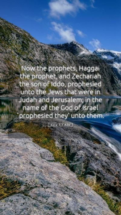 Picture 05 - Ezra 5:1 ASV Mobile Phone Wallpaper - Now the prophets, Haggai the prophet, and - Mobile Bible Verse Wallpaper