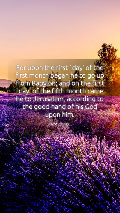 Picture 05 - Ezra 7:9 ASV Mobile Phone Wallpaper - For upon the first `day' of the first month began - Mobile Bible Verse Wallpaper
