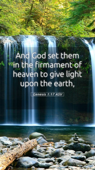 Picture 05 - Genesis 1:17 ASV Mobile Phone Wallpaper - And God set them in the firmament of heaven to - Mobile Bible Verse Wallpaper