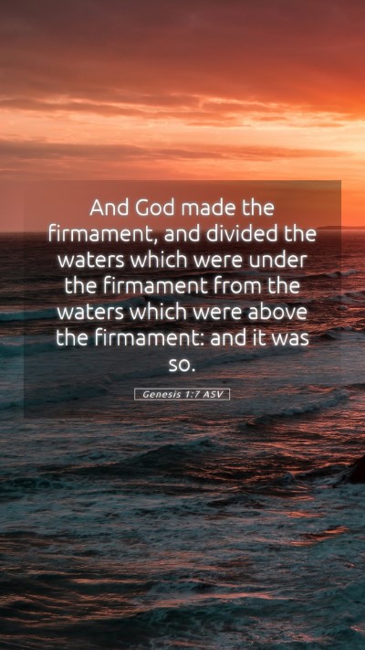 Picture 05 - Genesis 1:7 ASV Mobile Phone Wallpaper - And God made the firmament, and divided the - Mobile Bible Verse Wallpaper
