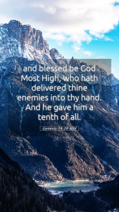 Picture 05 - Genesis 14:20 ASV Mobile Phone Wallpaper - and blessed be God Most High, who hath delivered - Mobile Bible Verse Wallpaper