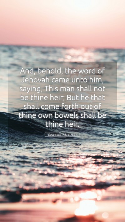 Picture 05 - Genesis 15:4 ASV Mobile Phone Wallpaper - And, behold, the word of Jehovah came unto him, - Mobile Bible Verse Wallpaper