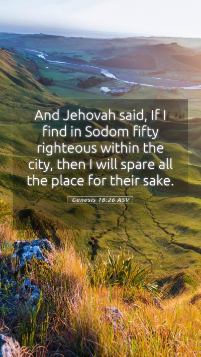 Picture 05 - Genesis 18:26 ASV Mobile Phone Wallpaper - And Jehovah said, If I find in Sodom fifty - Mobile Bible Verse Wallpaper