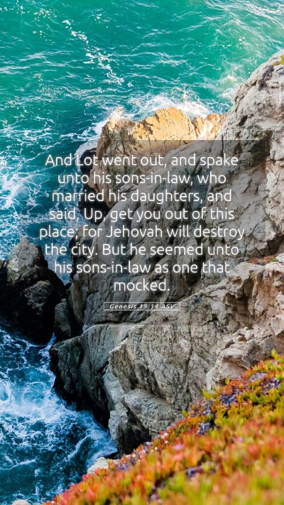 Picture 05 - Genesis 19:14 ASV Mobile Phone Wallpaper - And Lot went out, and spake unto his sons-in-law, - Mobile Bible Verse Wallpaper