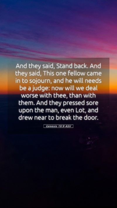 Picture 05 - Genesis 19:9 ASV Mobile Phone Wallpaper - And they said, Stand back. And they said, This - Mobile Bible Verse Wallpaper