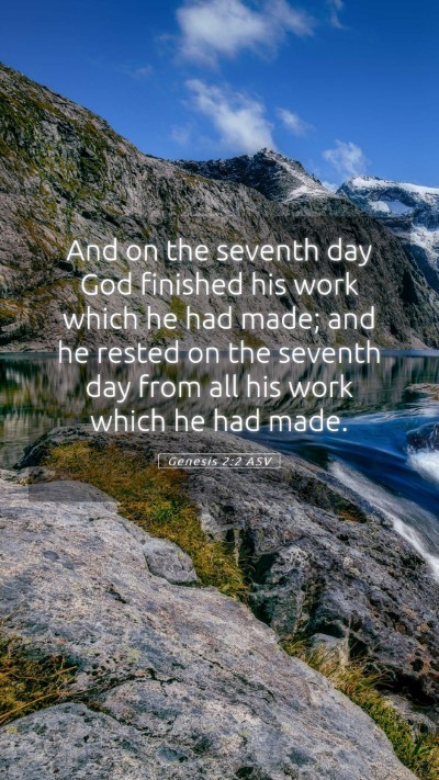 Picture 05 - Genesis 2:2 ASV Mobile Phone Wallpaper - And on the seventh day God finished his work - Mobile Bible Verse Wallpaper